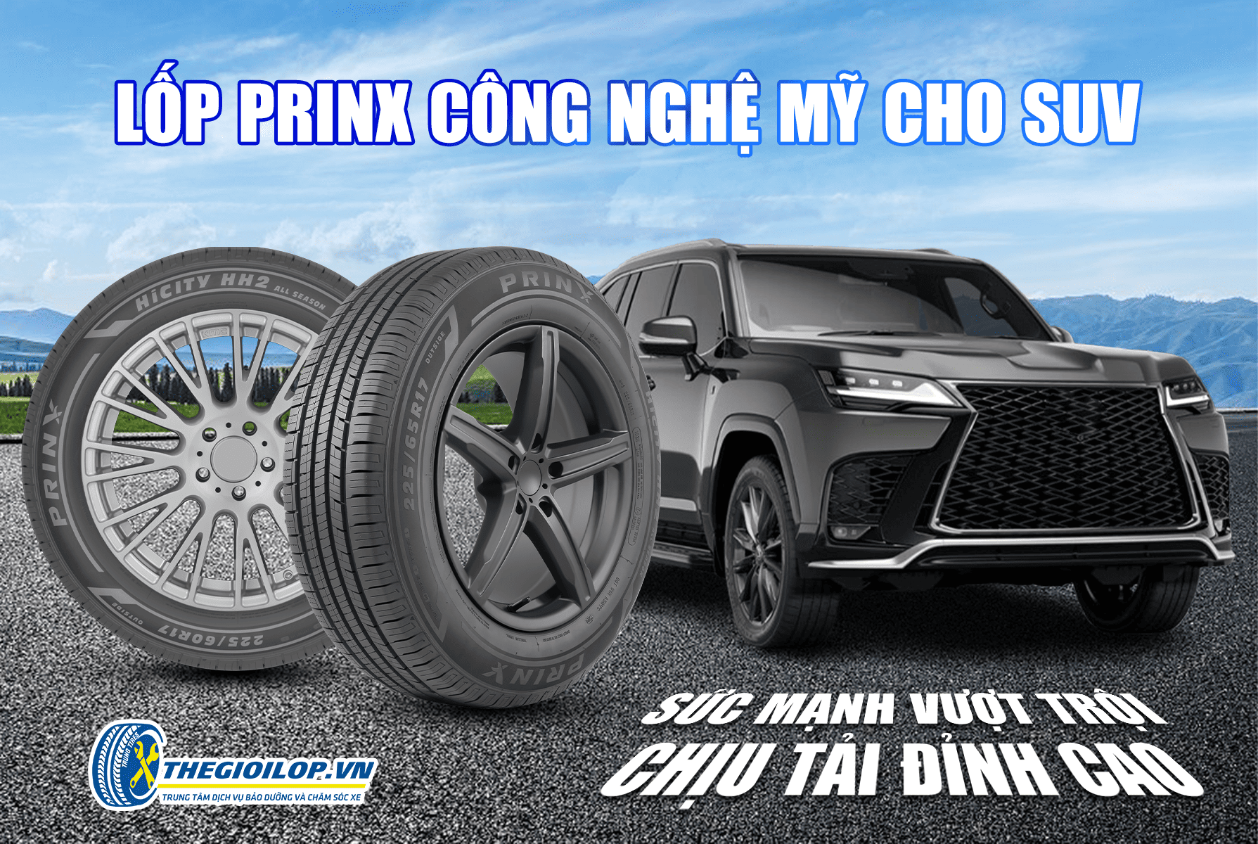 LỐP PRINX CÔNG NGHỆ MỸ CHO XE SUV: SỨC MẠNH VƯỢT TRỘI – CHỊU TẢI ĐỈNH CAO!