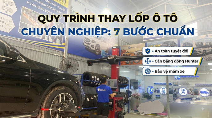 Quy trình thay lốp ô tô chuyên nghiệp gồm những bước nào?