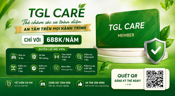 THẺ THÀNH VIÊN TGL CARE – CHĂM XE TIẾT KIỆM, AN TÂM CẢ NĂM