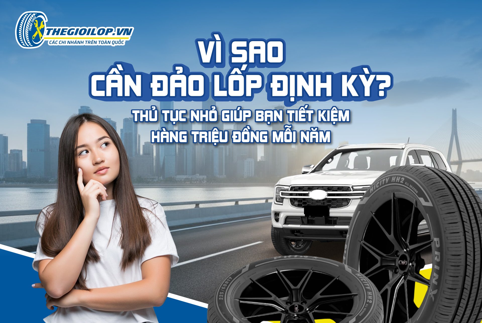 VÌ SAO CẦN ĐẢO LỐP ĐỊNH KỲ? THỦ TỤC NHỎ GIÚP BẠN TIẾT KIỆM HÀNG TRIỆU ĐỒNG MỖI NĂM