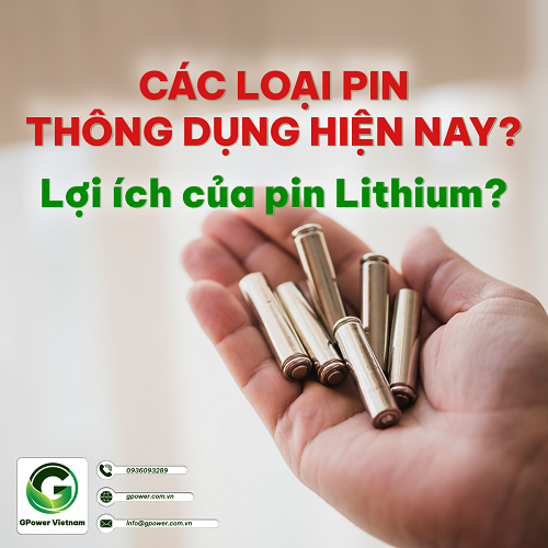 7 loại pin thông dụng được ưa chuộng hiện nay