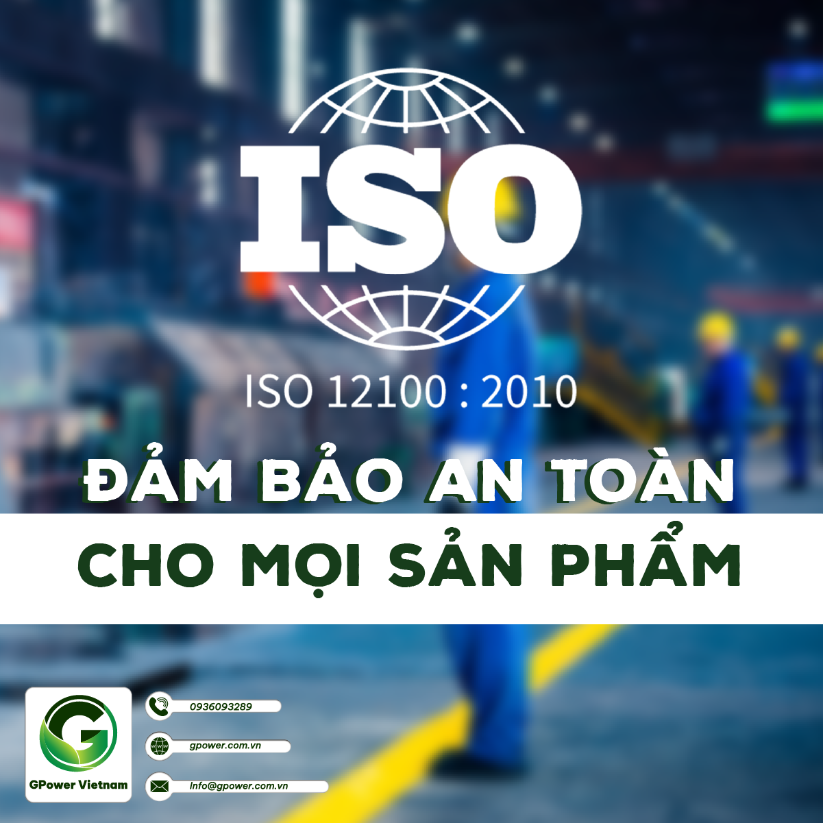Tiêu chuẩn ISO 12100 - Đảm bảo an toàn cho mọi sản phẩm