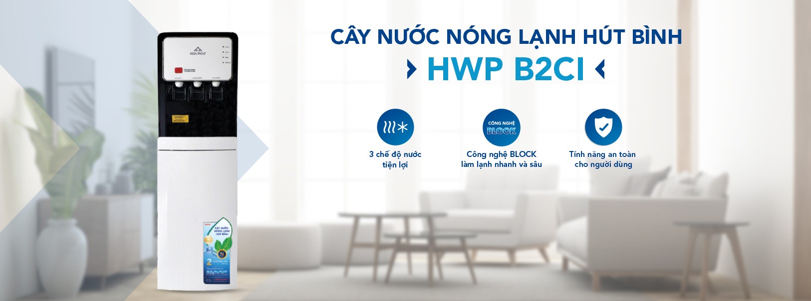 CÂY NƯỚC NÓNG LẠNH HÚT BÌNH HÒA PHÁT HWP B2CI SAYHOME