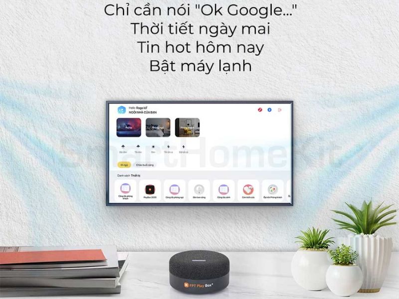 Điều khiển nhà thông minh bằng giọng nói trên FPT Play Box S
