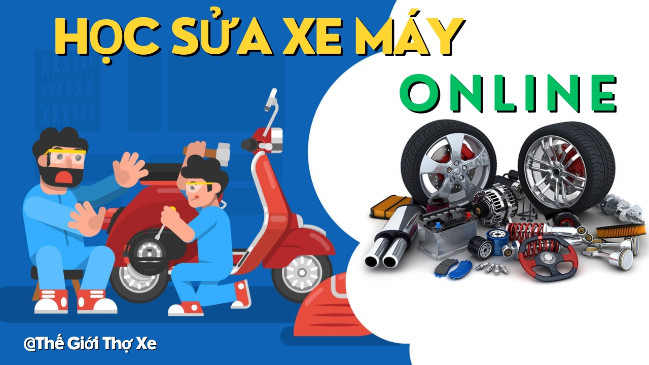 Tư vấn: Học sửa xe máy online có thực sự chất lượng?