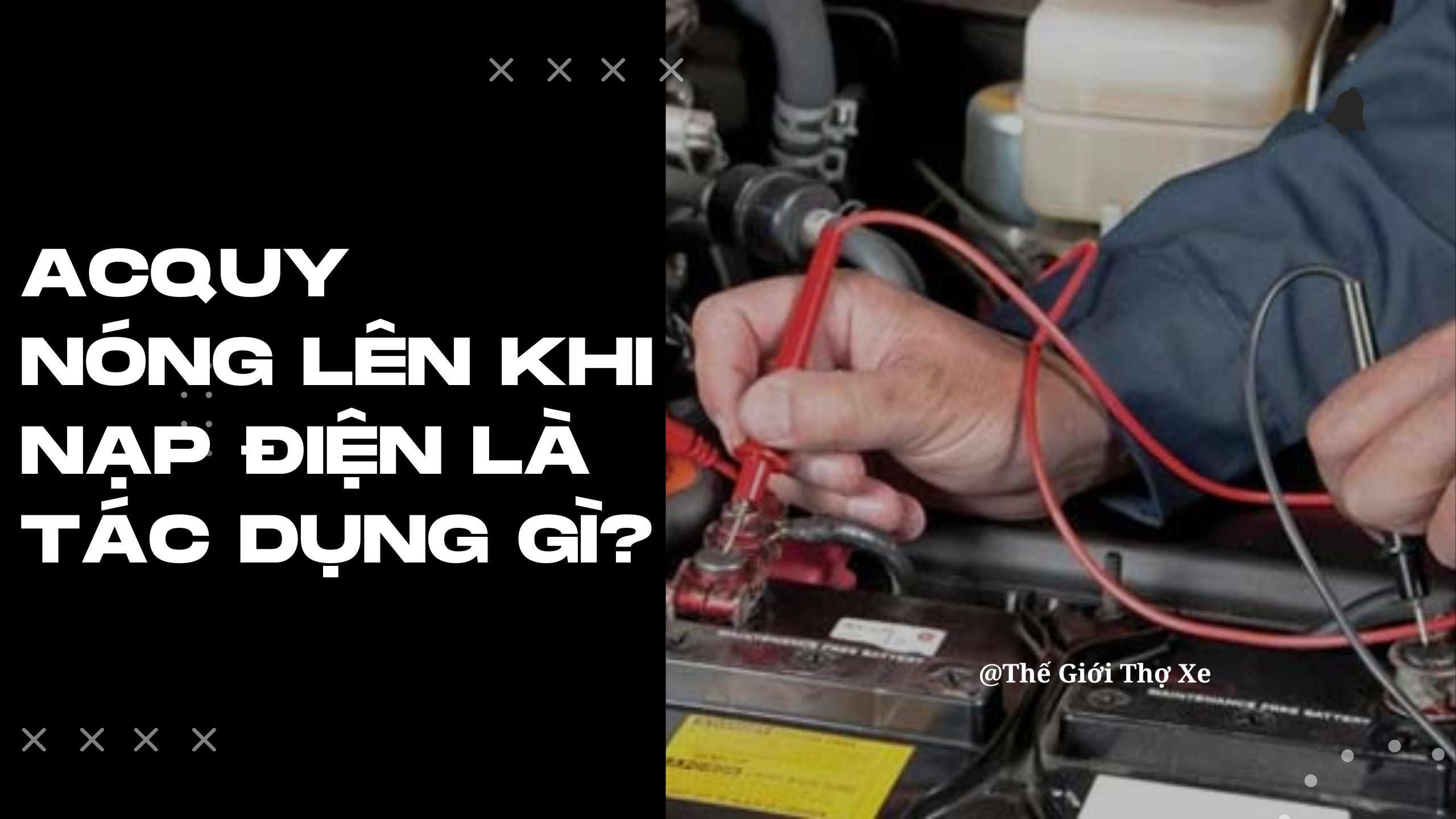 Giải đáp: acquy nóng lên khi nạp điện là tác dụng gì?