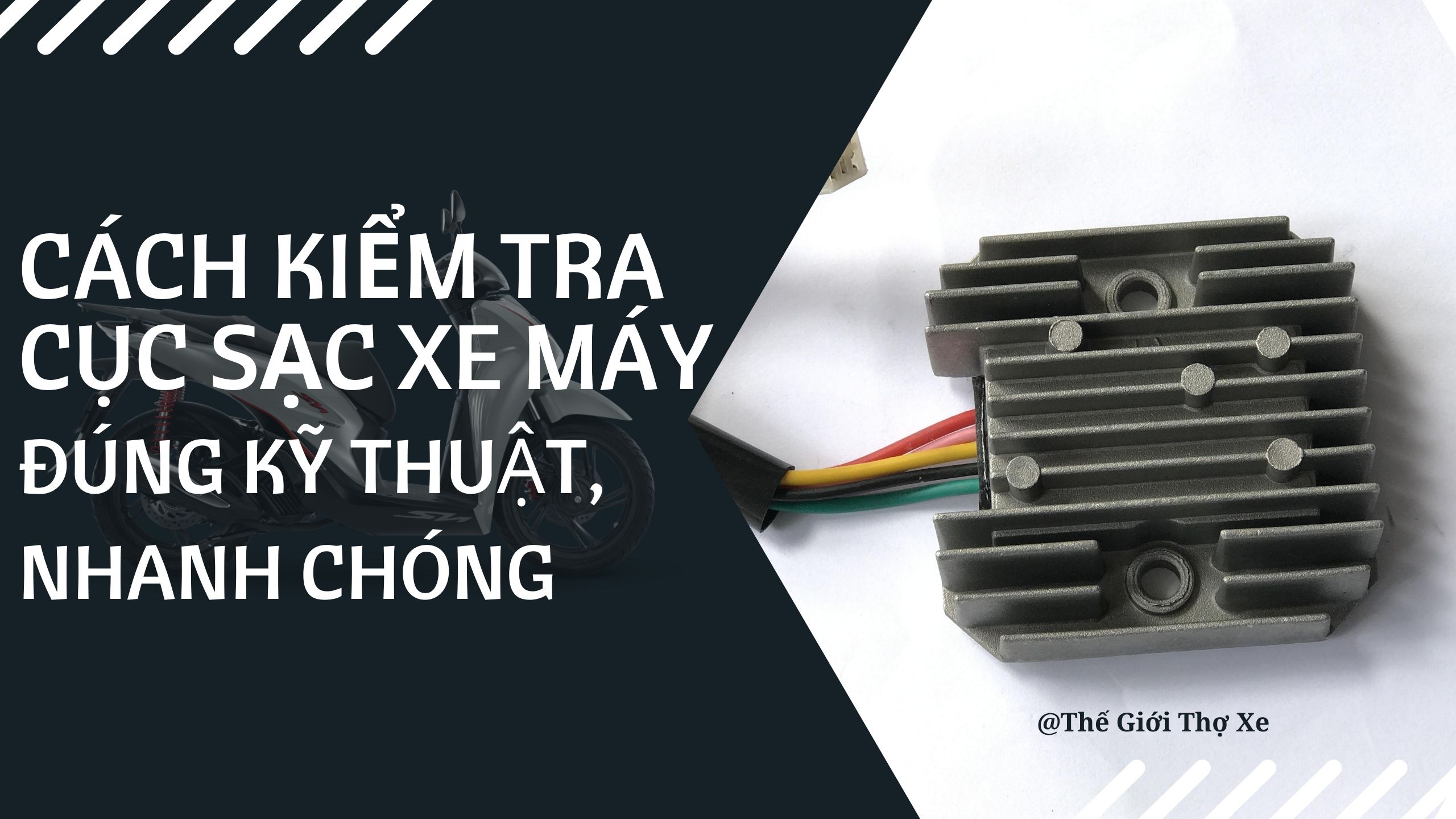 Cách kiểm tra cục sạc xe máy đúng kỹ thuật, nhanh chóng 