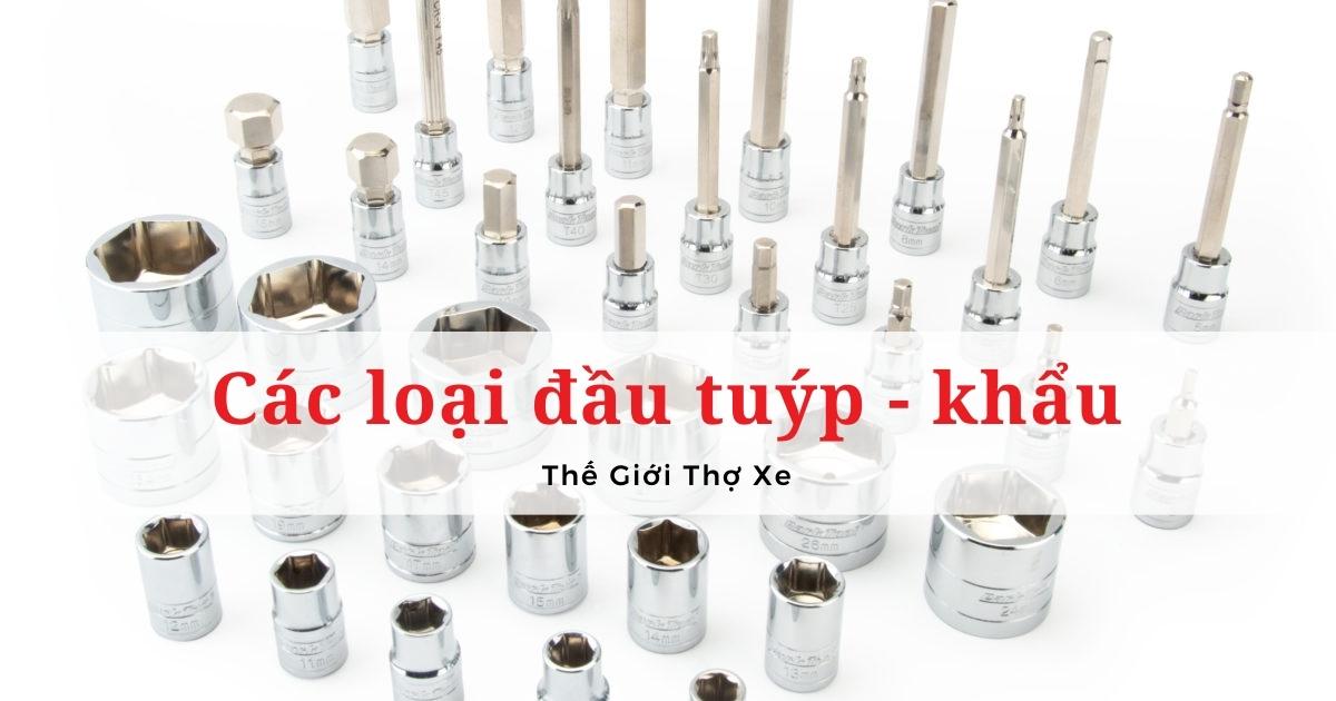 Các loại đầu tuýp