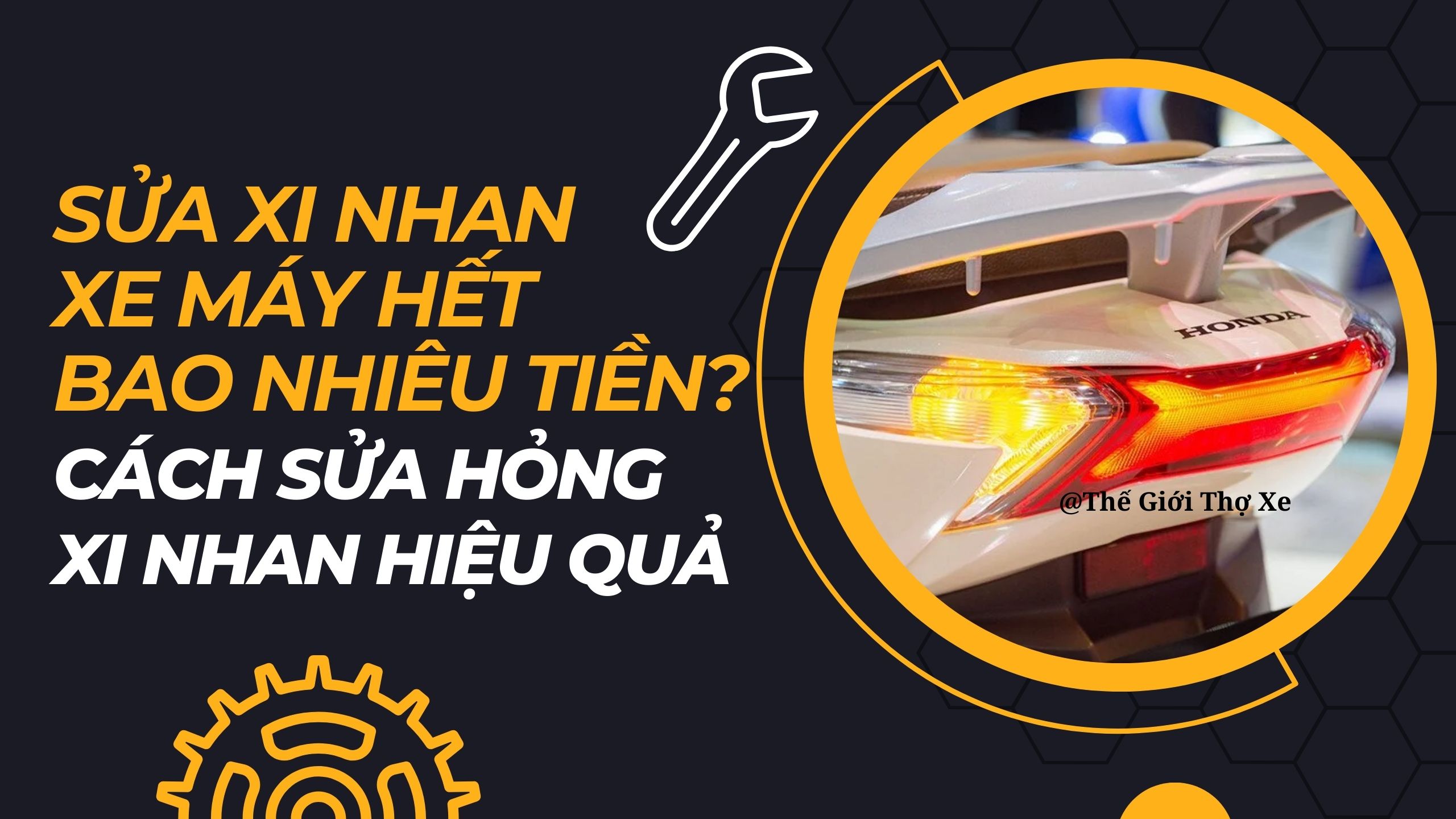 Sửa xi nhan xe máy hết bao nhiêu tiền? Cách sửa hỏng xi nhan hiệu quả