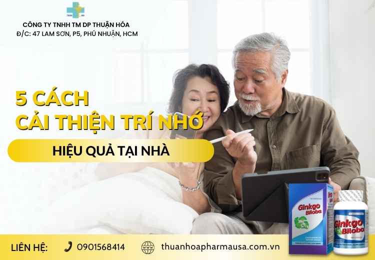 5 CÁCH CẢI THIỆN TRÍ NHỚ HIỆU QUẢ TẠI NHÀ