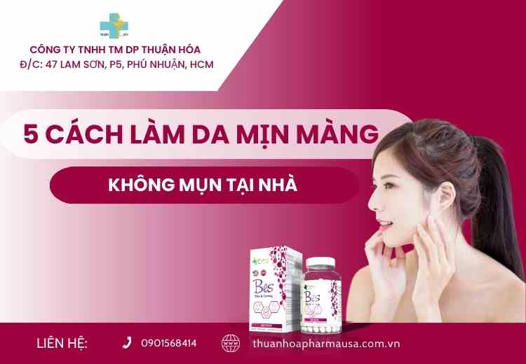 5 CÁCH LÀM DA MỊN MÀNG KHÔNG MỤN TẠI NHÀ