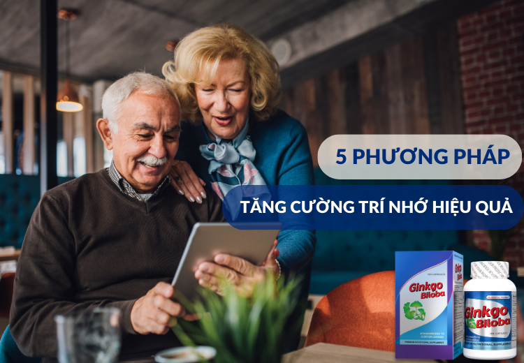 5 PHƯƠNG PHÁP TĂNG CƯỜNG TRÍ NHỚ HIỆU QUẢ