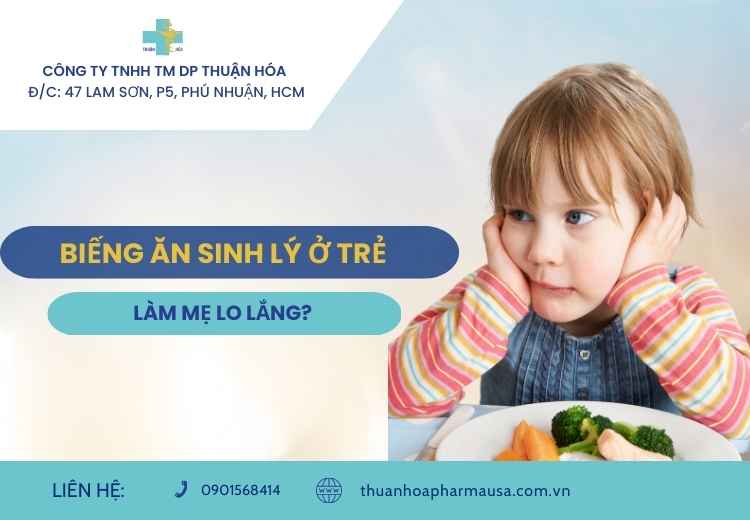 BIẾNG ĂN SINH LÝ Ở TRẺ LÀM MẸ LO LẮNG