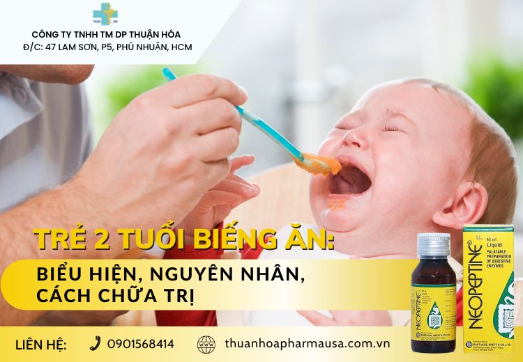 TRẺ 2 TUỔI BIẾNG ĂN: BIỂU HIỆN, NGUYÊN NHÂN, CÁCH CHỮA TRỊ