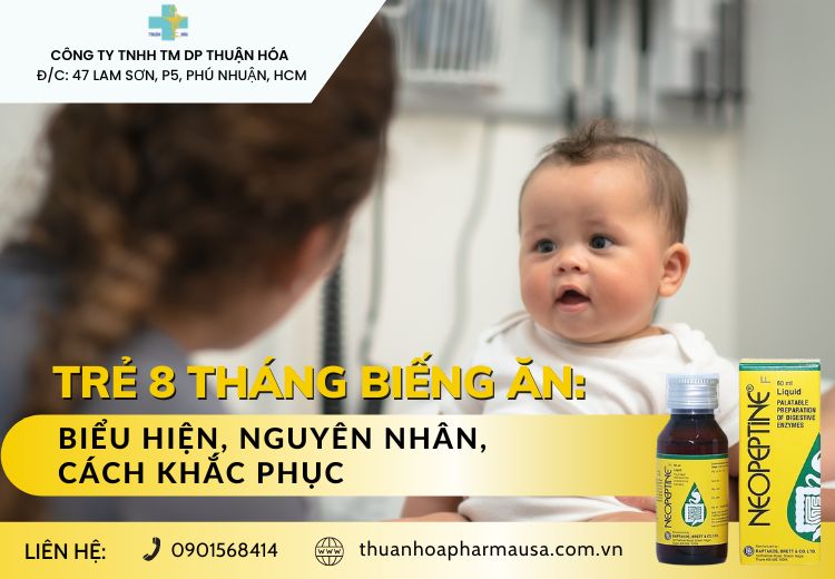 TRẺ 8 THÁNG BIẾNG ĂN: BIỂU HIỆN, NGUYÊN NHÂN, CÁCH KHẮC PHỤC