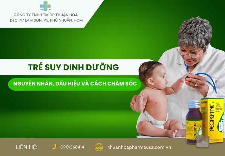 TRẺ SUY DINH DƯỠNG: BIỂU HIỆN, NGUYÊN NHÂN VÀ CÁCH CHĂM SÓC