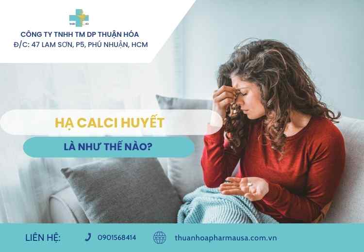 HẠ CALCI HUYẾT LÀ NHƯ THẾ NÀO ?