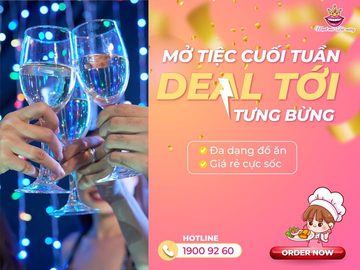 MỞ TIỆC CUỐI TUẦN, DEAL TỚI TƯNG BỪNG