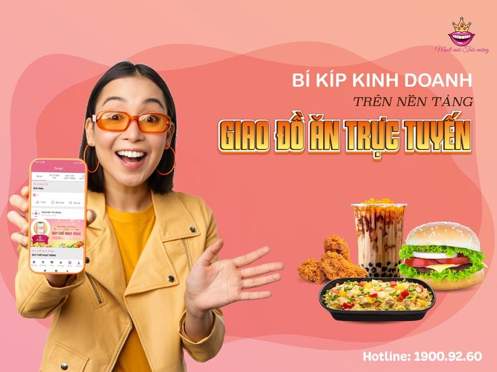 BÍ KÍP KINH DOANH DÀNH CHO CÁC QUÁN ĂN, NHÀ HÀNG, QUÁN CAFE, TRÀ SỮA TRÊN NỀN TẢNG GIAO ĐỒ ĂN TRỰC TUYẾN