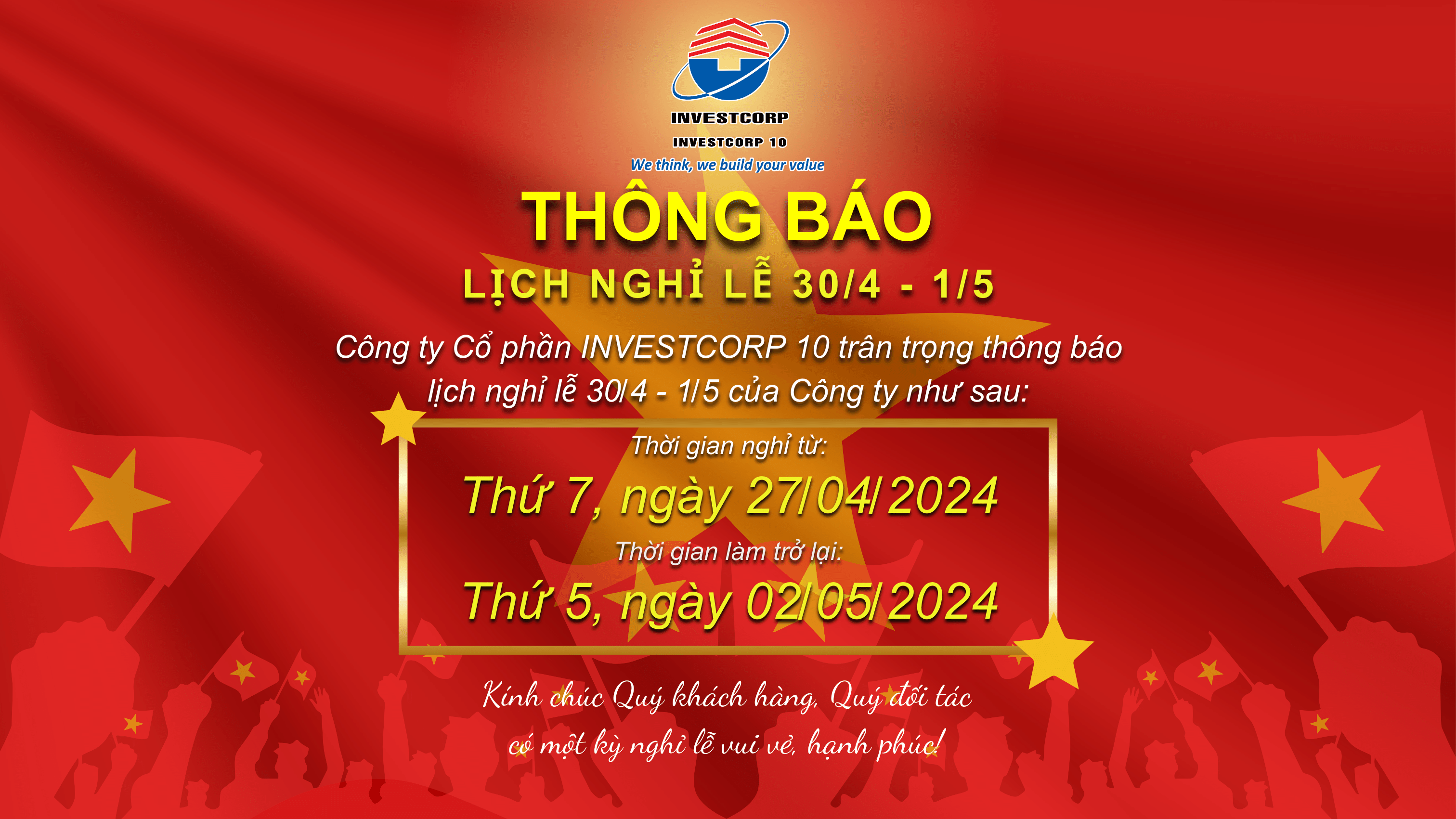 Công ty Cổ phần INVESTCORP 10 thông báo lịch nghỉ lễ 30/04 - 01/05/2024