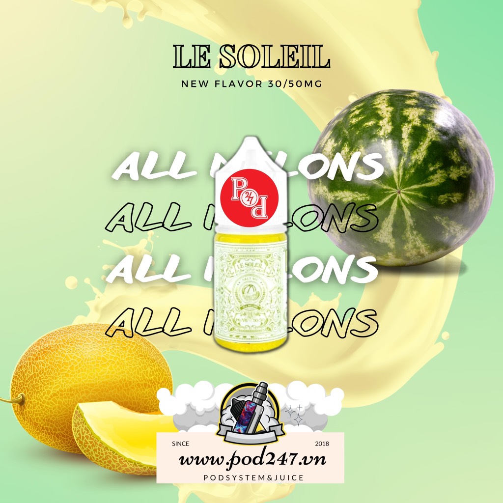 Le soleil - All Melons ( Dưa Gang Dưa Hấu Lạnh ) - Pod247vn