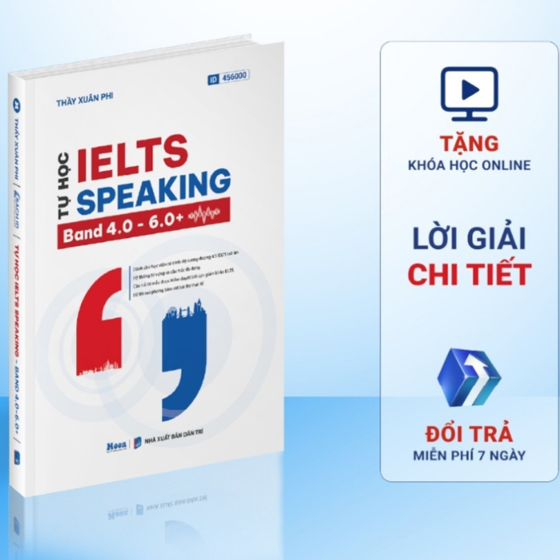 Tự học IELTS Speaking - Band 4.0 - 6.0+