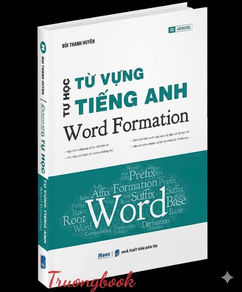 Tự học Từ vựng Tiếng Anh - Word Formation