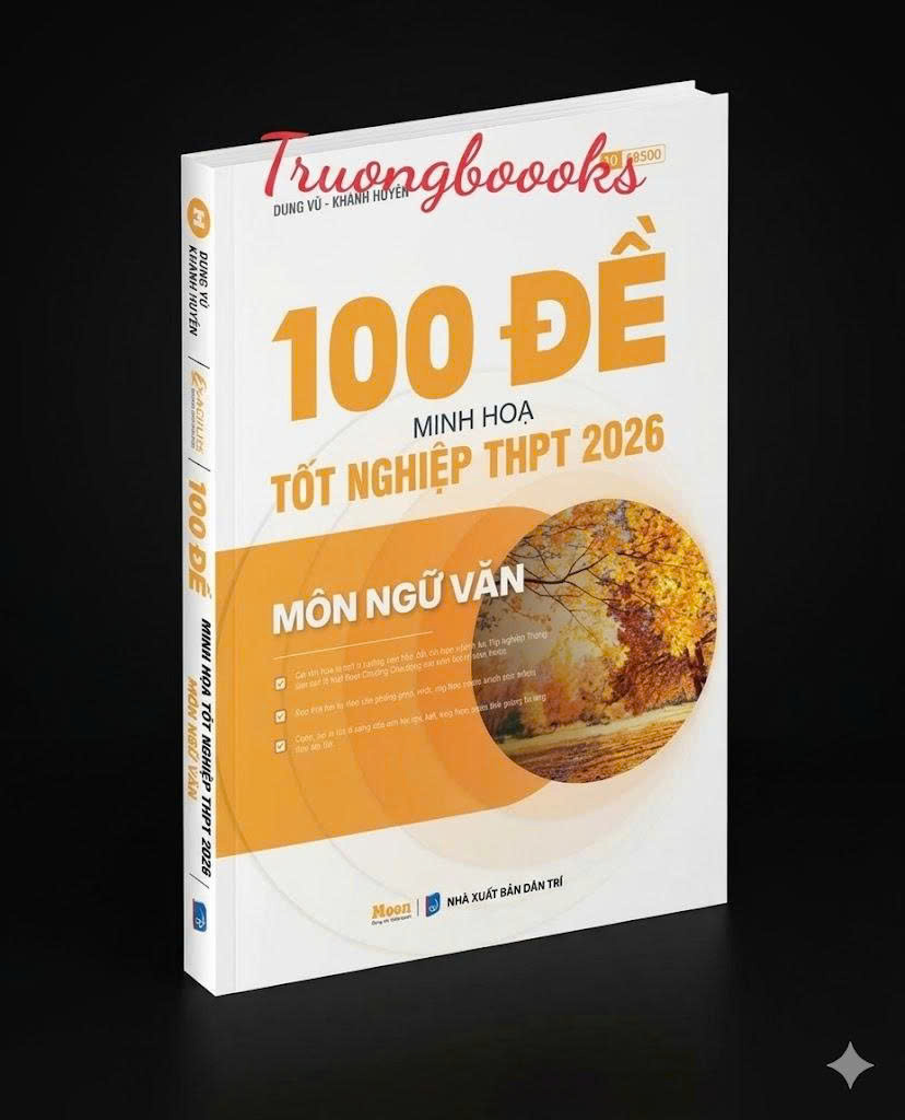 100 đề minh họa Tốt nghiệp THPT 2026 môn Ngữ văn