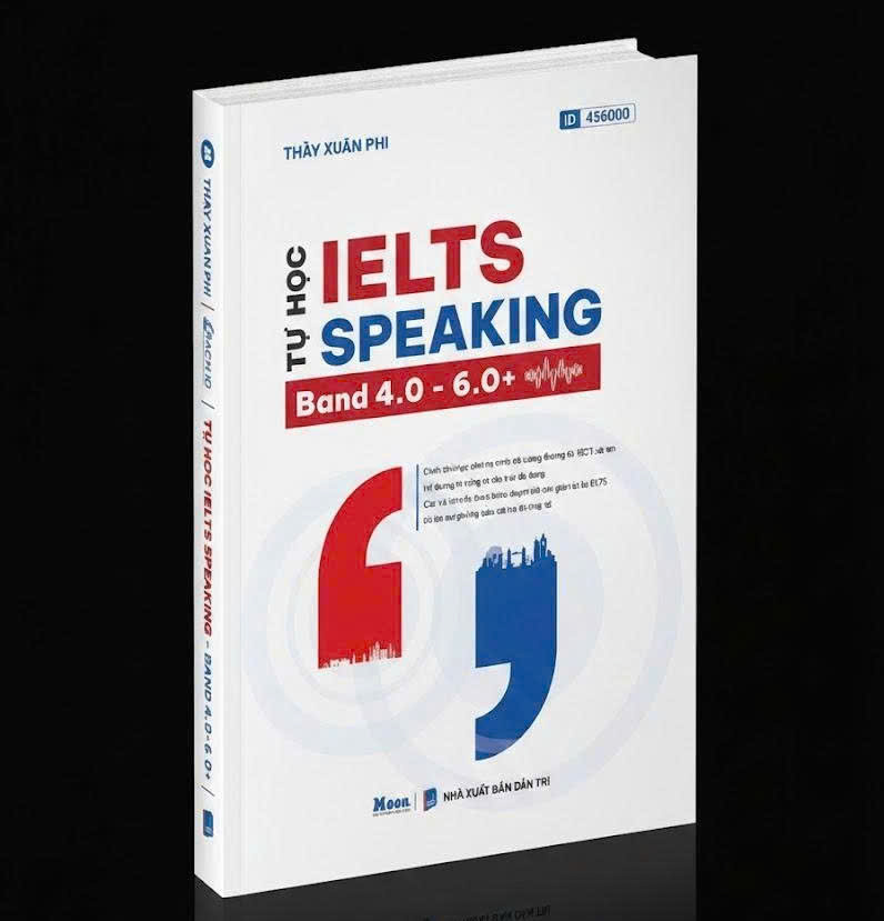 Tự học IELTS Speaking - Band 4.0 - 6.0+