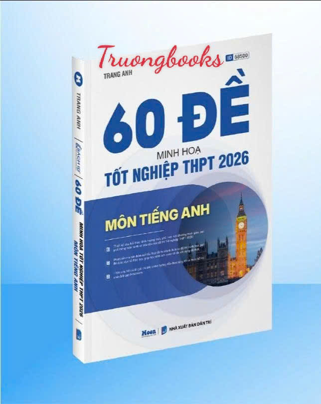 60 đề minh họa Tốt nghiệp THPT 2026 môn Tiếng Anh