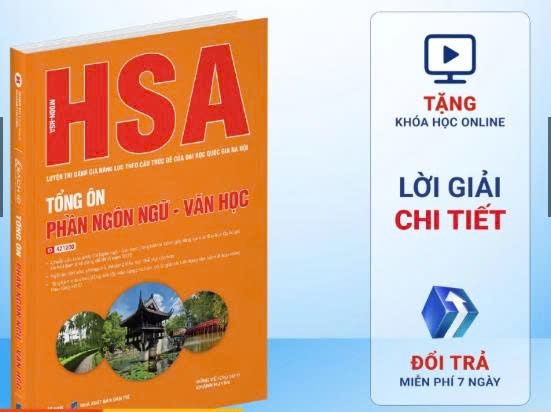 HSA - Luyện Thi Đánh Giá Năng Lực Theo Cấu Trúc Đề Của Đại Học Quốc Gia Hà Nội - Tổng Ôn Phần Ngôn Ngữ - Văn Học