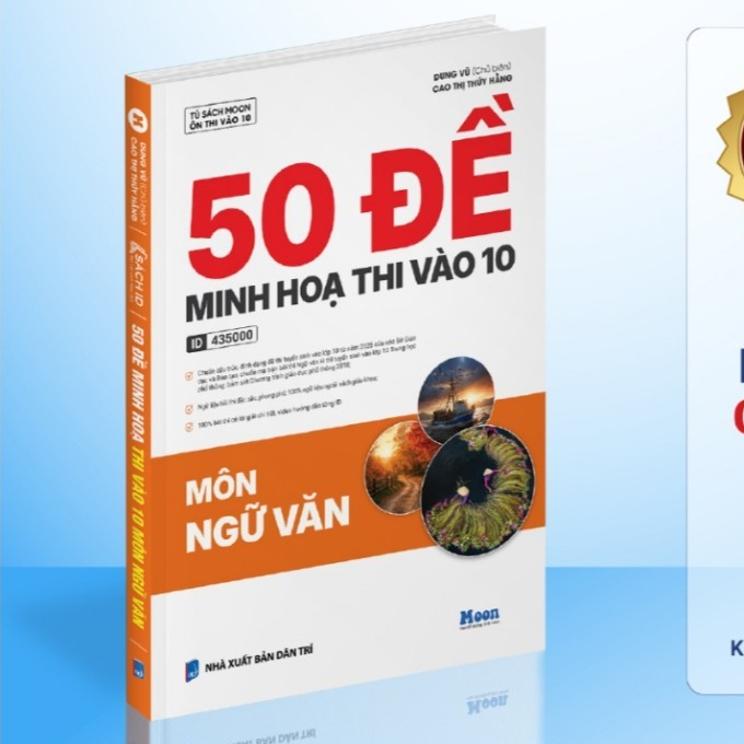 50 đề minh họa thi vào 10 môn Ngữ văn - Theo cấu trúc đề của Sở Giáo dục và Đào tạo Hà Nội