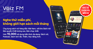 Phần mềm  Voiz Fm – Gói 1 năm-  Ứng dụng nghe sách nói bản quyền hàng đầu Việt Nam