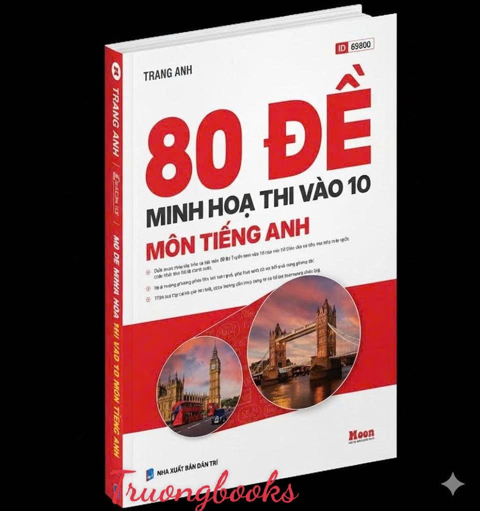 80 đề minh họa thi vào 10 môn Tiếng Anh