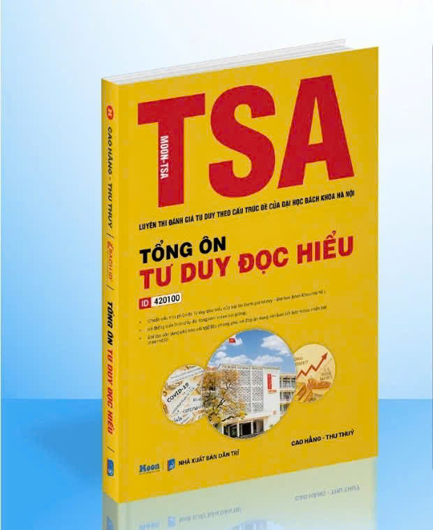 TSA – Luyện thi Đánh giá tư duy theo cấu trúc đề của Đại học Bách Khoa Hà Nội – Tổng ôn Tư duy đọc hiểu