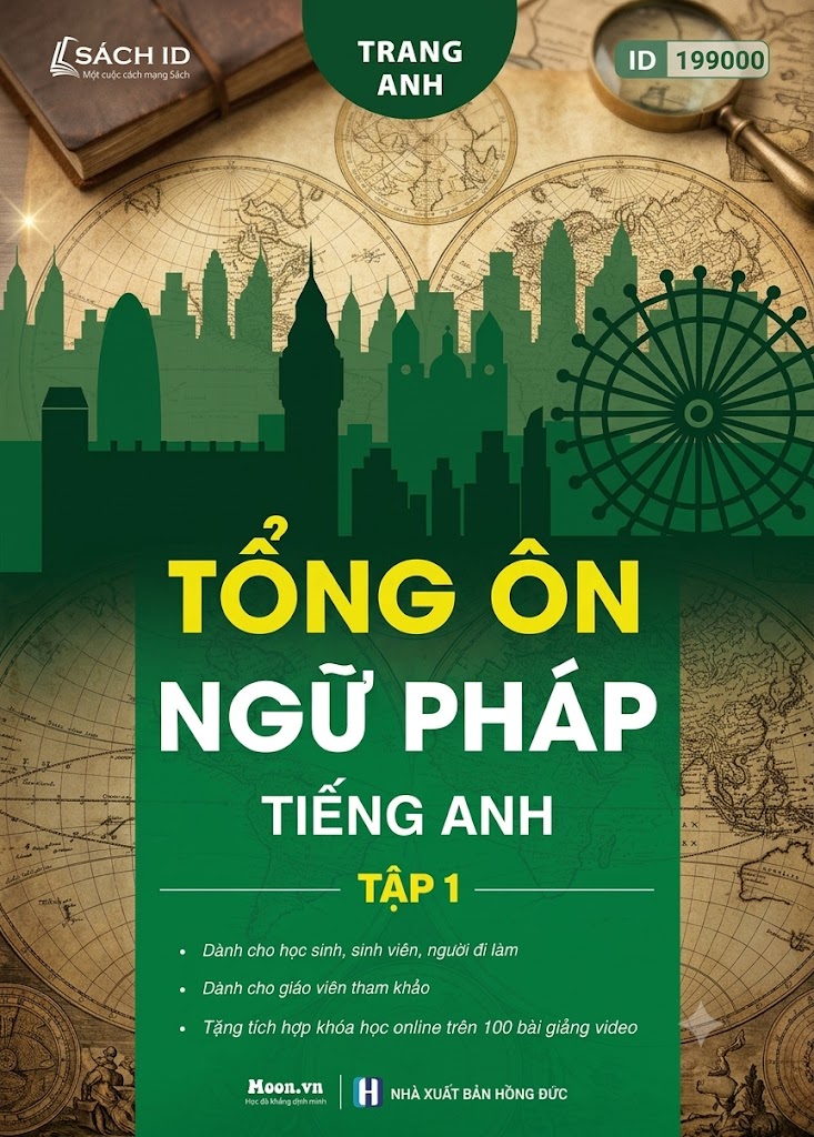 Tổng Ôn Ngữ Pháp Tiếng Anh -  Tập 2