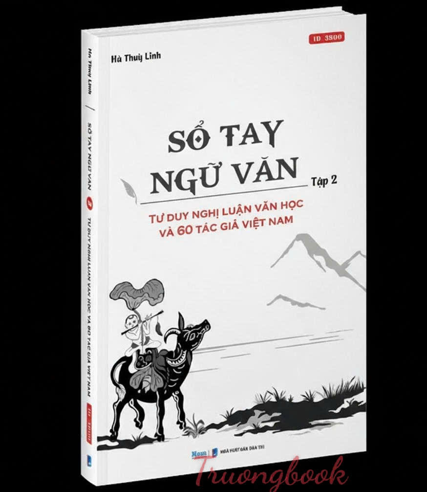 Sổ Tay Ngữ Văn - Tập 2 - Tư Duy Nghị Luận Văn Học Và 60 Tác Giả Việt Nam