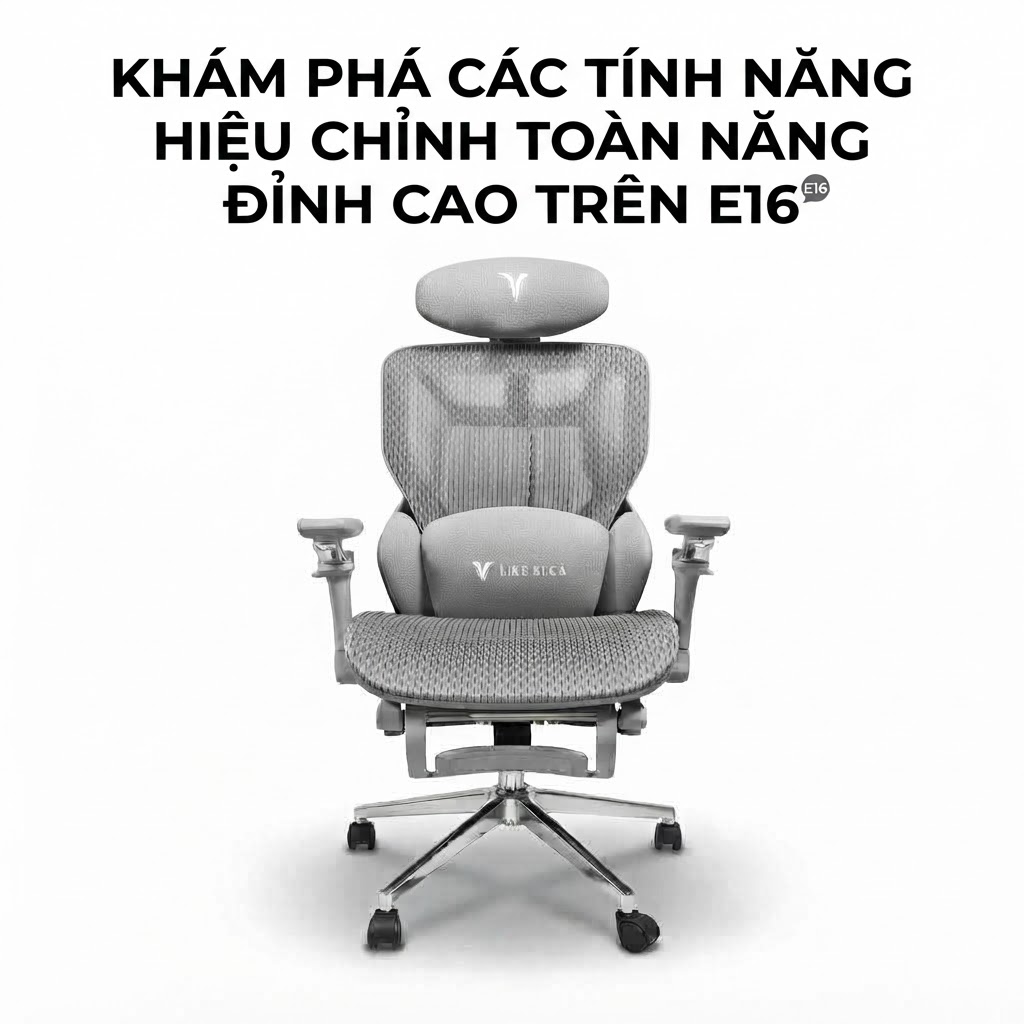 KHÁM PHÁ CÁC TÍNH NĂNG HIỆU CHỈNH TOÀN NĂNG ĐỈNH CAO TRÊN E16 GREY