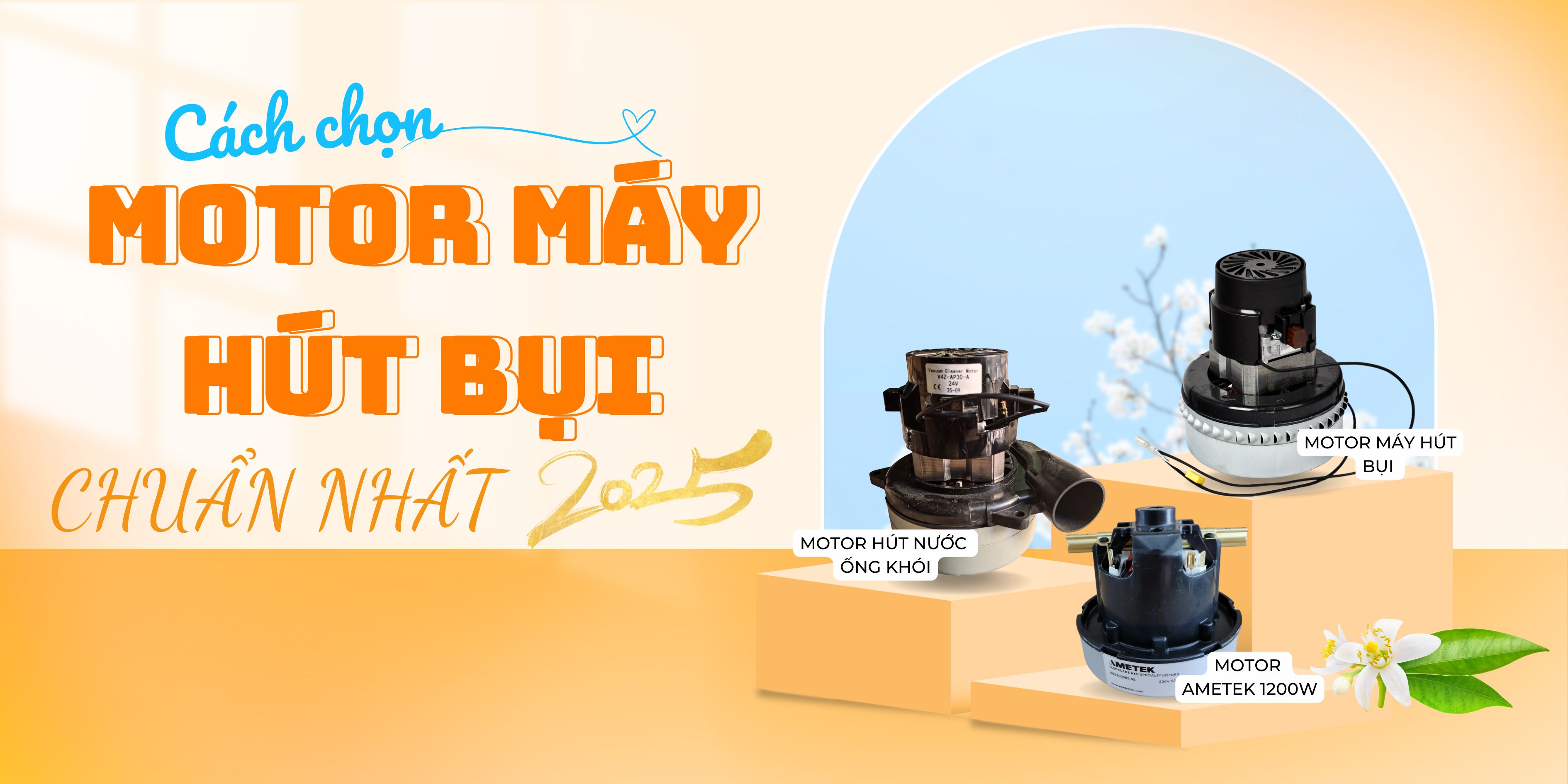 Cách Chọn Motor Máy Hút Bụi Đúng Chuẩn 2025