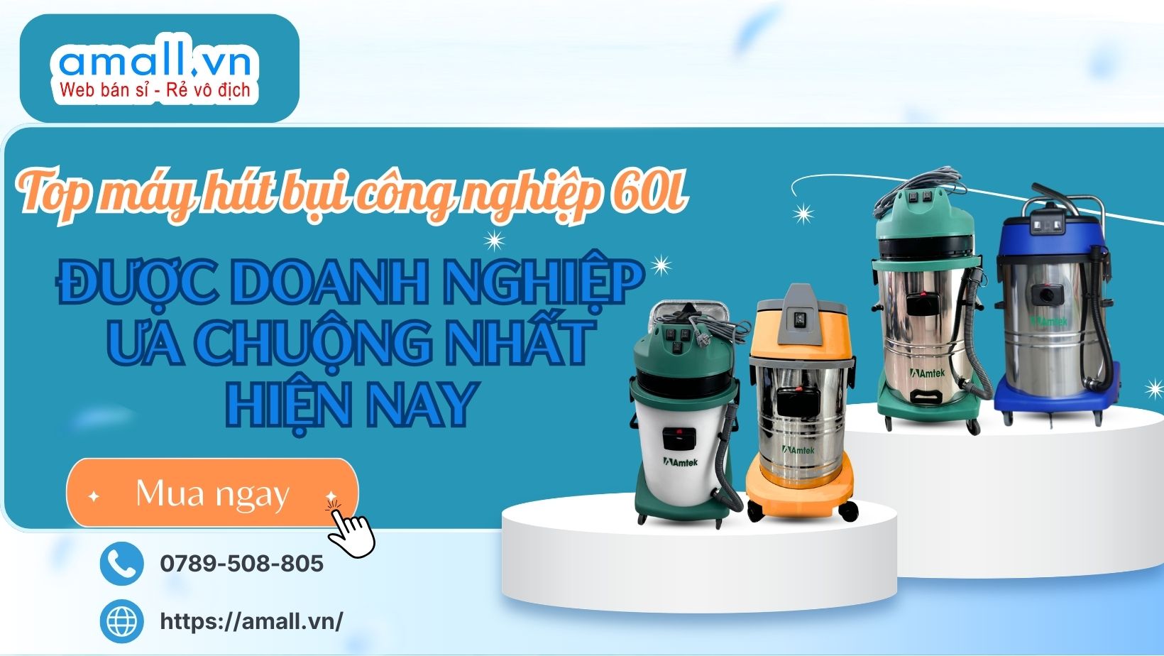 Điểm Mặt Các Loại Máy Hút Bụi Công Nghiệp 60L Mạnh Mẽ, Được Nhiều Doanh Nghiệp Tin Dùng