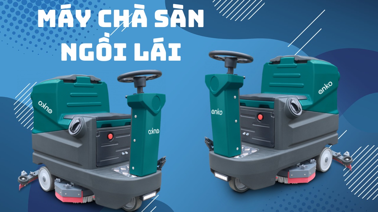 Tiết kiệm thời gian làm sạch sàn nhà với máy chà sàn ngồi lái