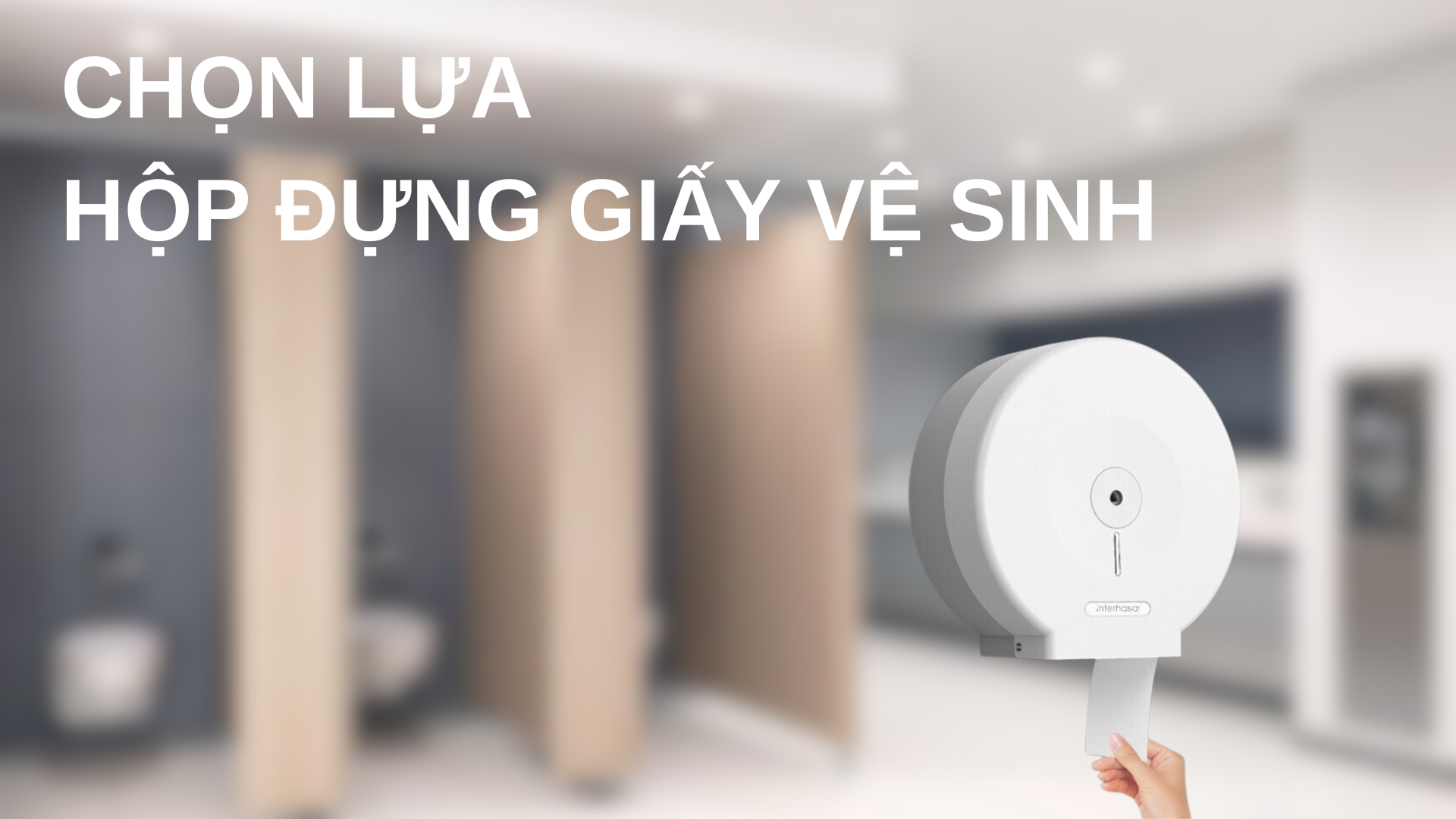 Chọn lựa hộp đựng giấy nhà vệ sinh chất lượng, giá rẻ
