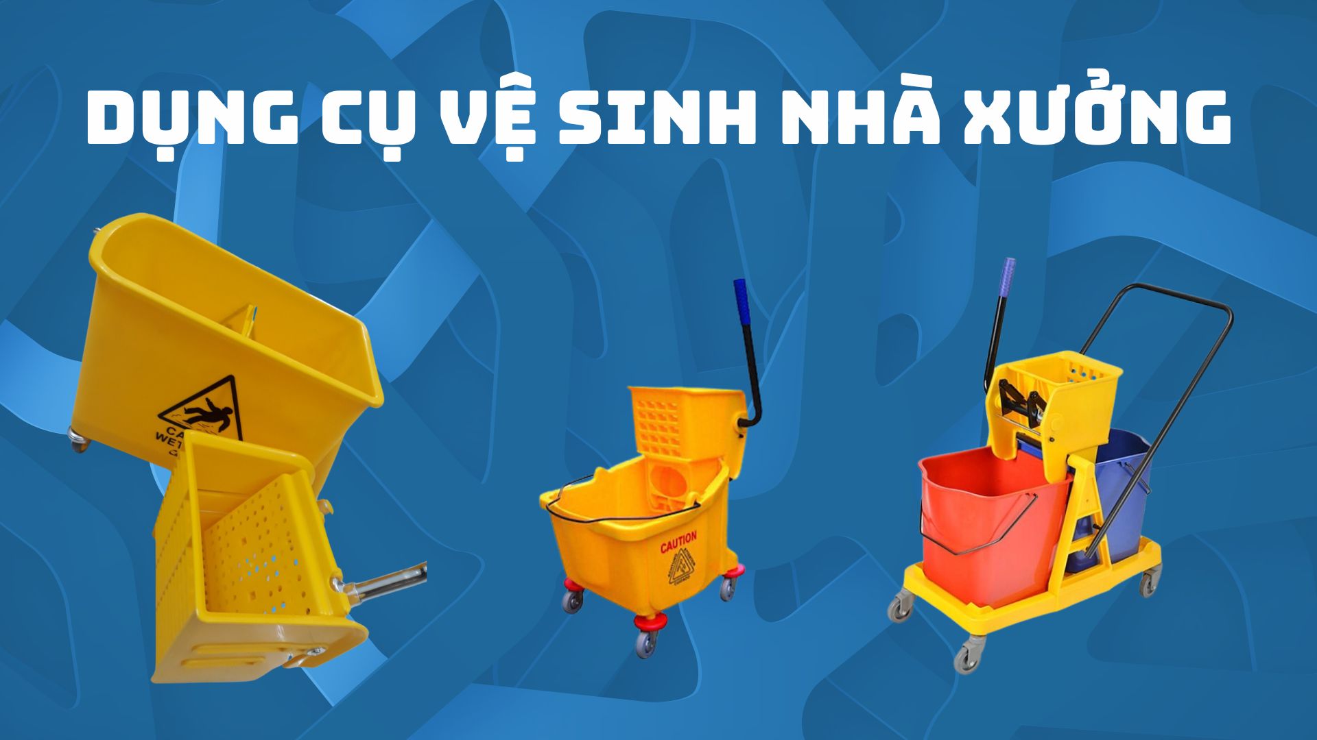 Những dụng cụ vệ sinh không thể thiếu khi vệ sinh nhà xưởng