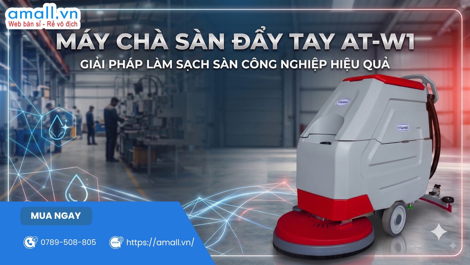 Máy Chà Sàn Đẩy Tay AT-W1 - Giải Pháp Vệ Sinh Sàn Công Nghiệp Hiệu Quả