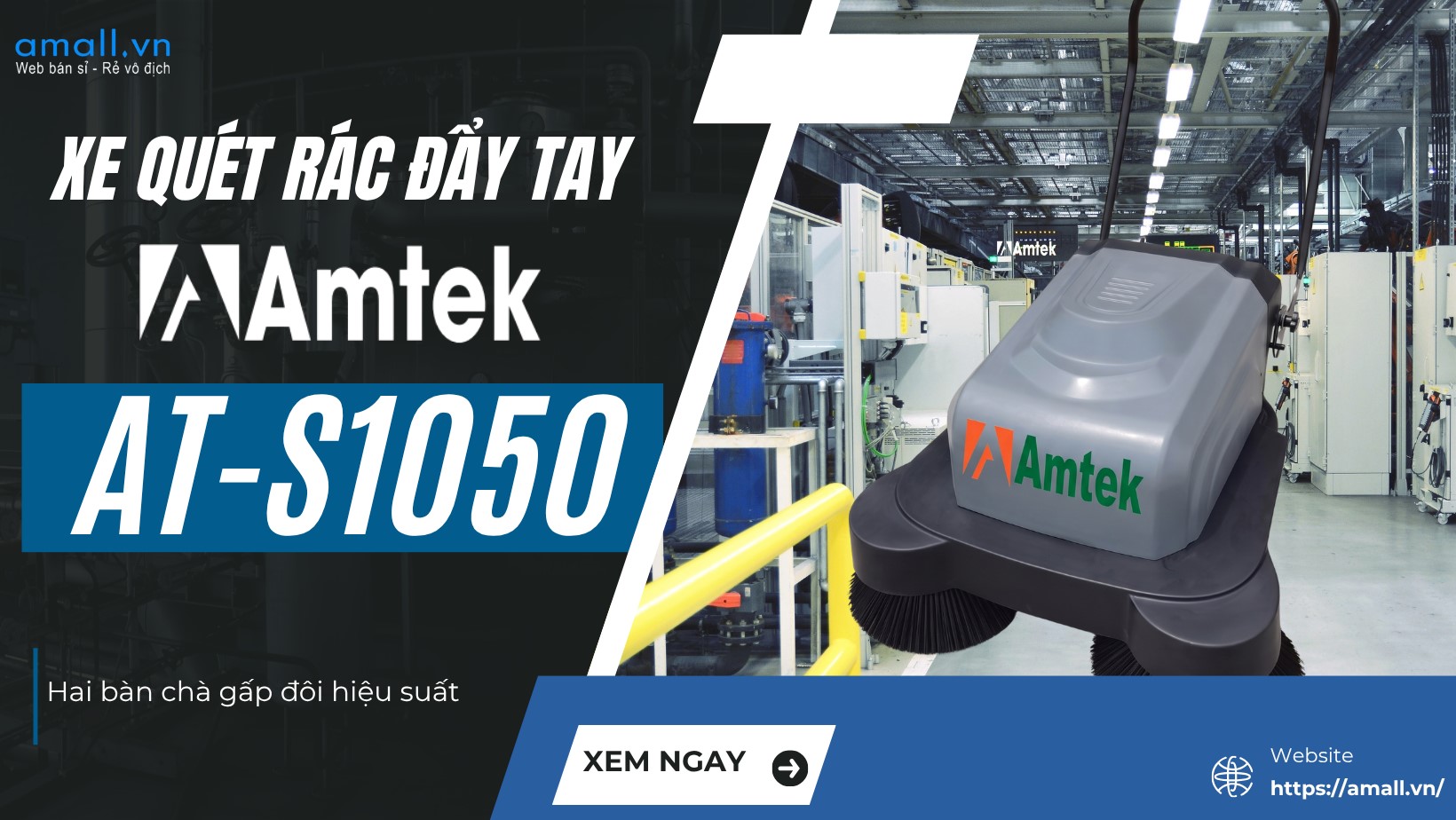 AMTEK AT-S1050: Máy Quét Rác Đẩy Tay Giúp Xưởng Sạch Nhanh Mà Không Cần Nhiều Nhân Công