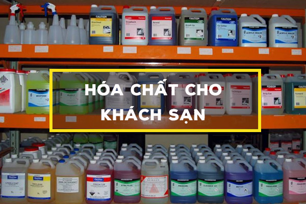 Một số loại hóa chất vệ sinh khách sạn cơ bản