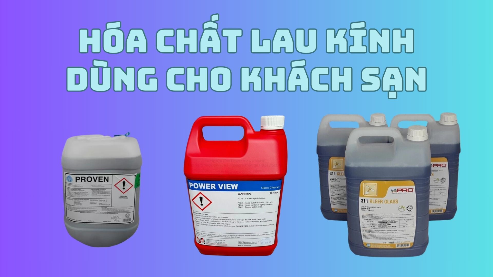 Các loại hóa chất lau kính, nước lau kính chuyên dụng cho khách sạn