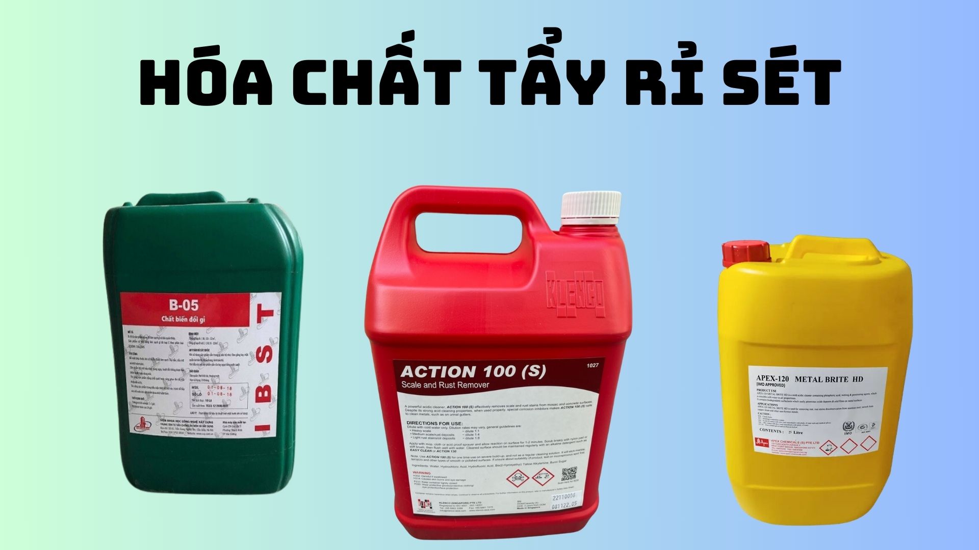 Top Hoá Chất Tẩy Rỉ Sét Hiệu Quả Nhất Trên Thị Trường Hiện Nay