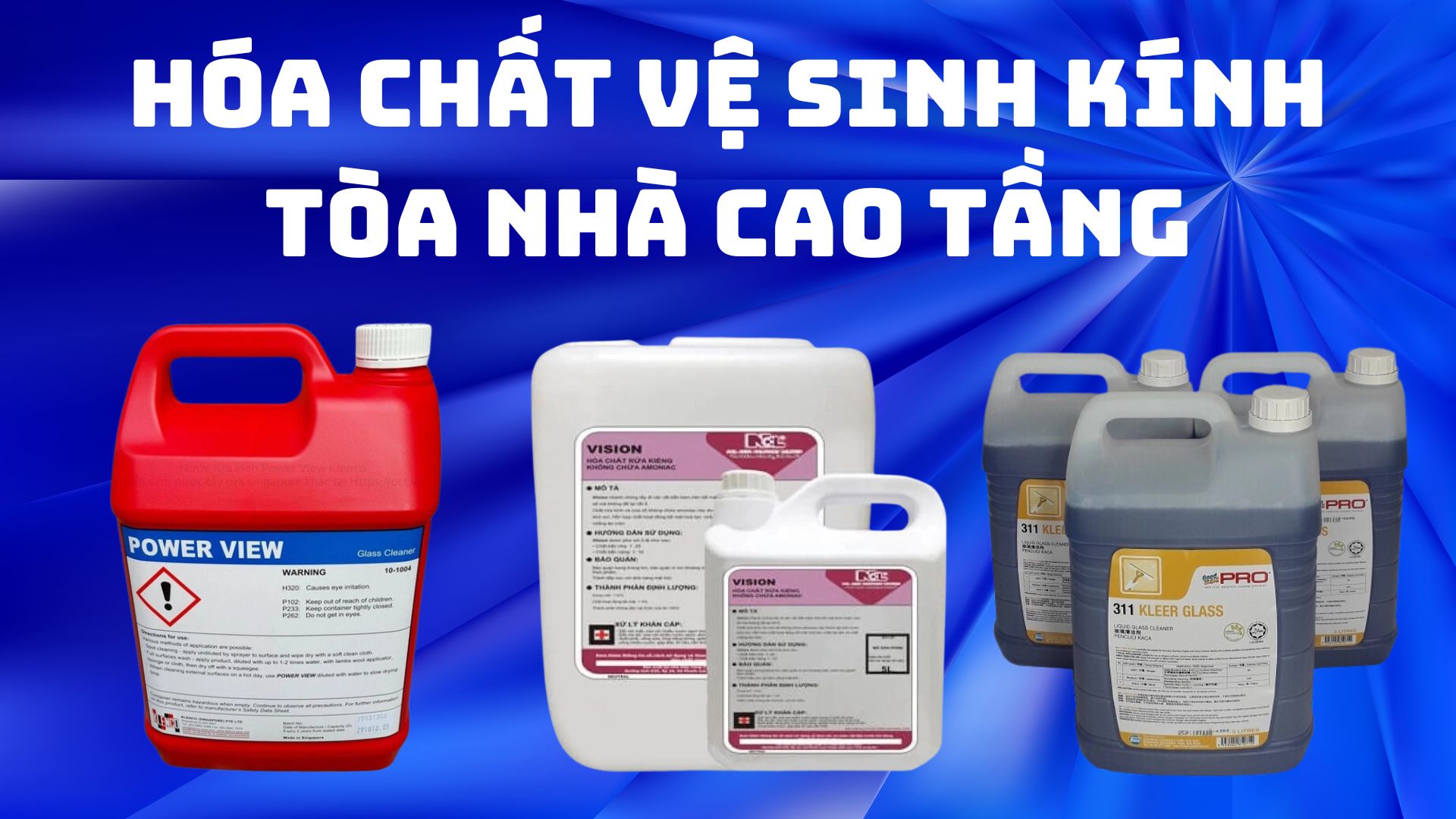 Điểm danh các loại hóa chất lau kính, vệ sinh kính, làm sạch kính tòa nhà cao tầng