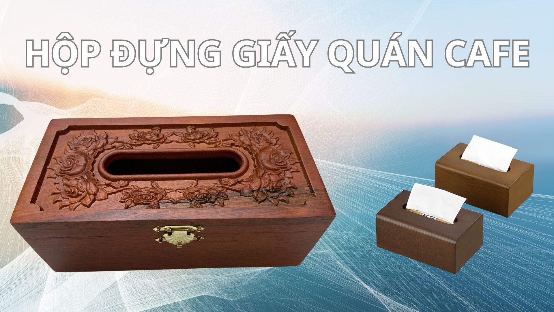 Hộp đựng giấy tại quán cafe: Tinh tế và tiện lợi